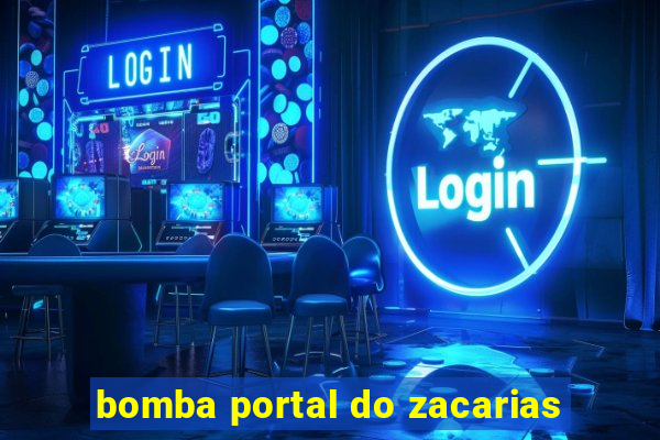 bomba portal do zacarias
